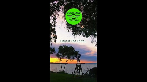 Here Is The Truth...