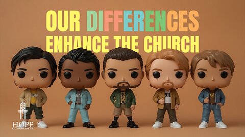 Our Differences Enhance the Church