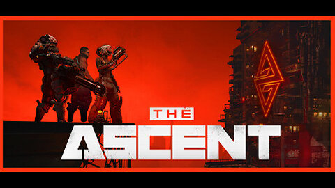 The Ascent Ep 2