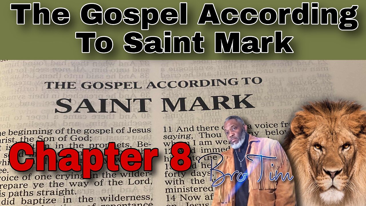 The Gospel Of Mark: Chapter 8