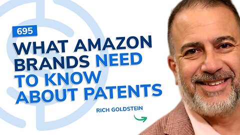 What Amazon Brands Need To Know About Patents | SSP #695