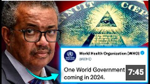"WHO Insider Reveals 'One World Government' Just Months Away"
