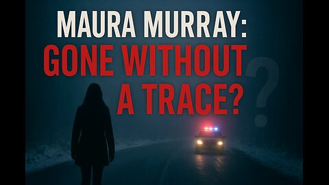 “The Vanishing of Maura Murray | America’s Most Puzzling Missing-Person Mystery”