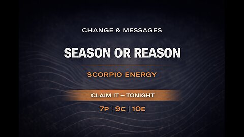 Talking change, messages we hear, and Scorpio energy. Claim It tonight live