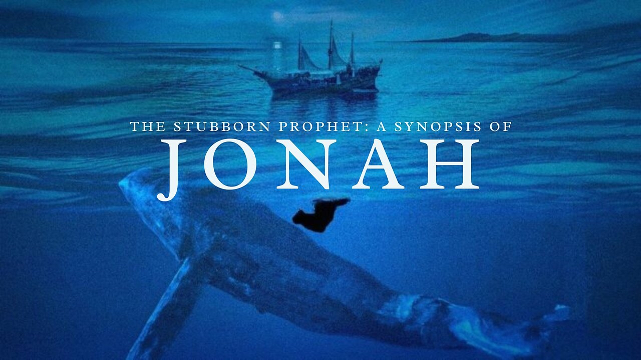 The Stubborn Prophet: A Synopsis of Jonah - Pastor Bruce Mejia