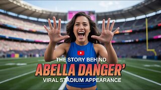 The Story Behind Abella Danger's Viral Stadium Appearance