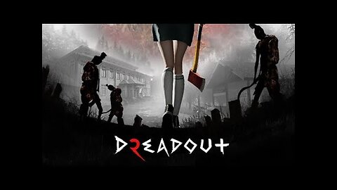 Dreadout 2 | Full Gameplay Walkthrough| No Commentary