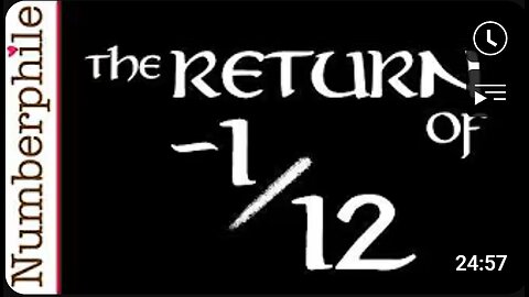 “The Return of –1/12: Numberphile Explains the Wild Infinite Sum! 😲📉”