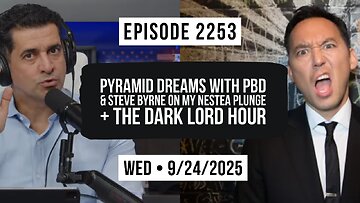 Owen Benjamin | #2253 Pyramid Dreams With PBD & Steve Byrne On My Nestea Plunge + The Dark Lord Hour