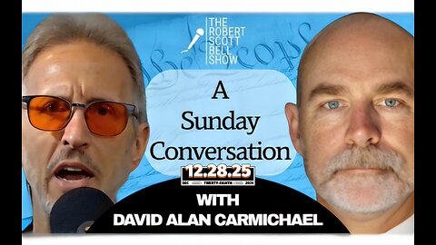 ENCORE! A Sunday Conversation with David Alan Carmichael - Faith, Freedom, and the Fight Against Fear - The RSB Show 12-28-25