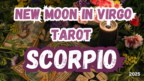 Scorpio ♏️ - The Illusions are shattered. New Moon 🌚 in Virgo Tarot #tarot #tarotary #scorpio