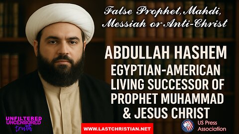 False Prophet, Mahdi, Messiah, or Anti Christ?
