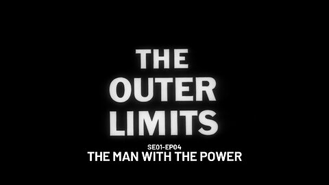 The Outer Limits - SE01 EP04 (1963)