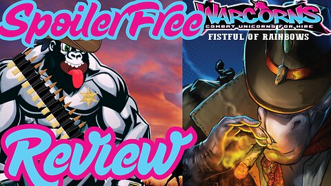 Off the Cuff: Warcorns Fistful of Rainbows 1