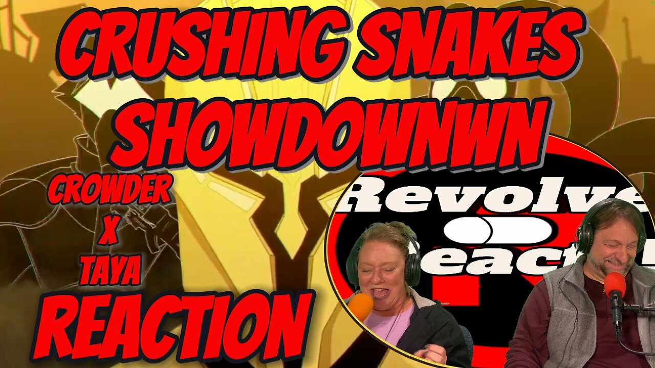 Animated Action! Crushing Snakes Showdown Crowder x TAYA, Reaction!