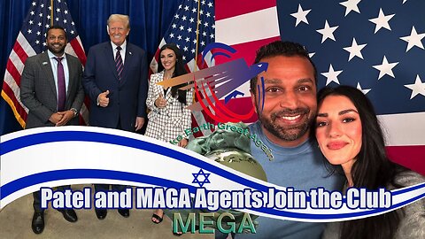 Patel and MAGA Agents Join the Club | + Link to Document "KASH PATEL’S HONEY POT – Who is Kash Patel’s girlfriend, Alexis Wilkins? Could she have been ‘assigned’ to Patel by the Zionist Cartel?", BELOW in the description box