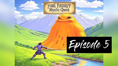 A Bevy of Battlefields - Mystic Quest Episode 5