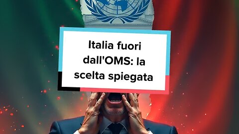 Italia fuori dall'OMS: la scelta spiegata