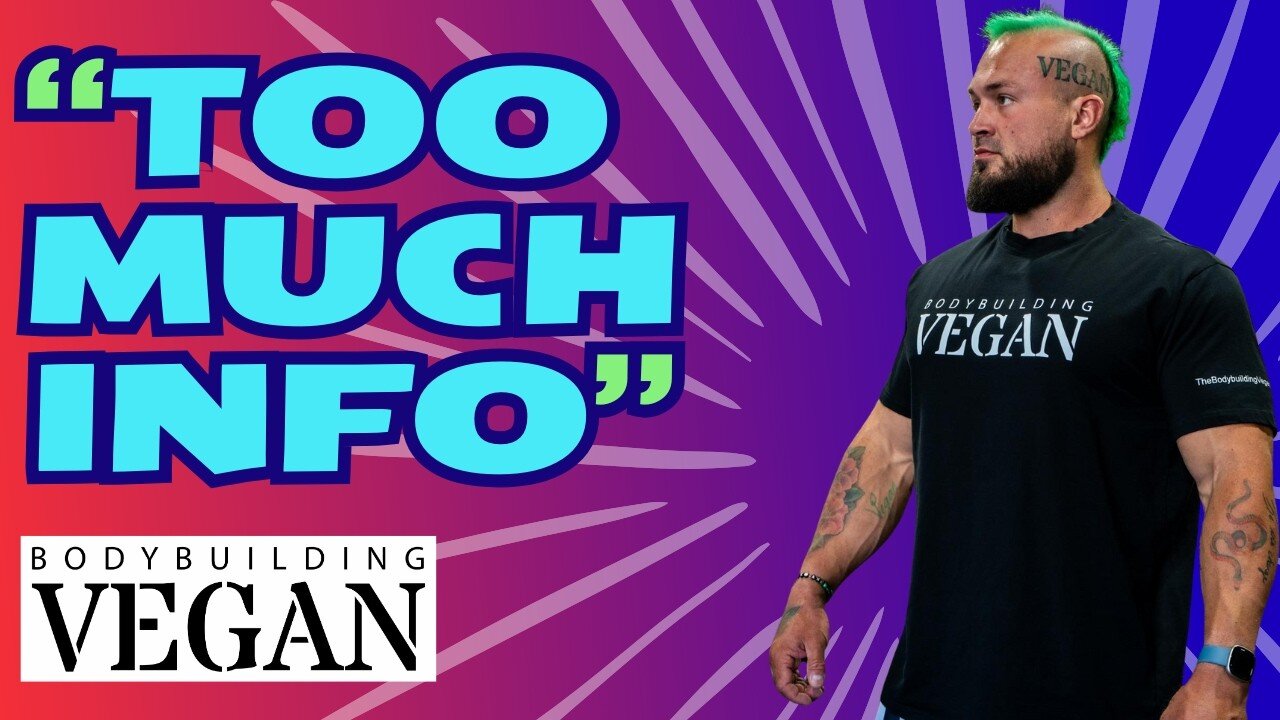 Understanding TMI: The BodybuildingVegan Explains Why Health Details Matter in Coaching