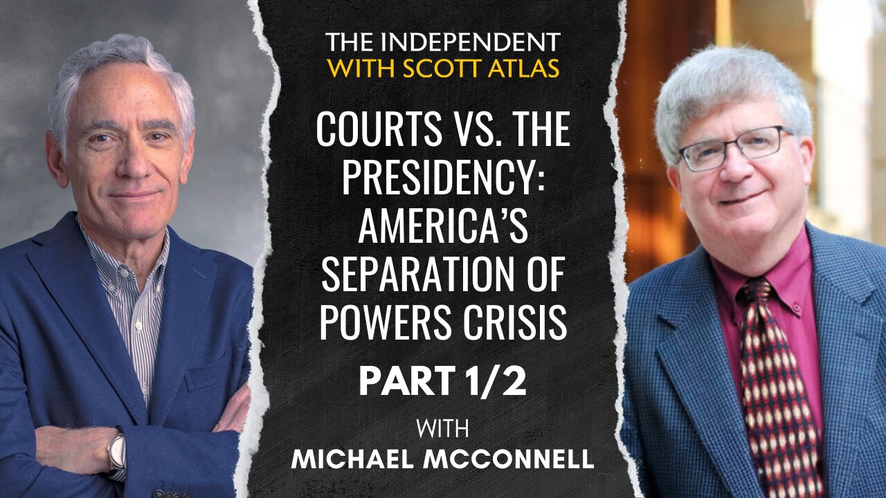 Michael McConnell | The Courts vs. the Presidency: America's Separation of Powers Crisis | Ep. 49