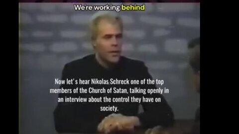 “We are in control-we are an occult organization.”