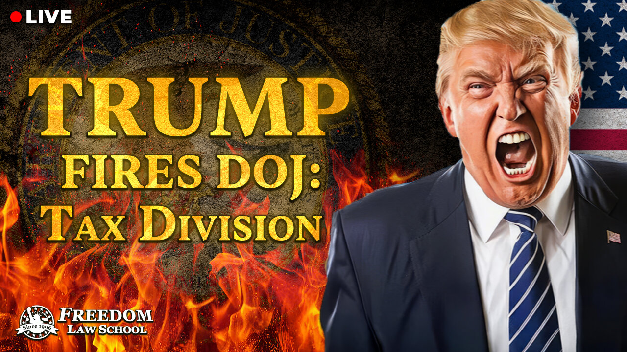 Good News for Americans! Trump is Closing the D.O.J. Tax Division