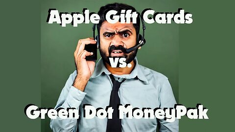 Scammer Wants Apple Gift Cards - So I buy Green Dot Moneypak