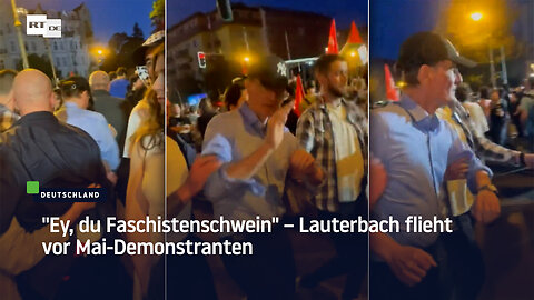 "Ey, du Faschistenschwein" – Lauterbach flieht vor Mai-Demonstranten