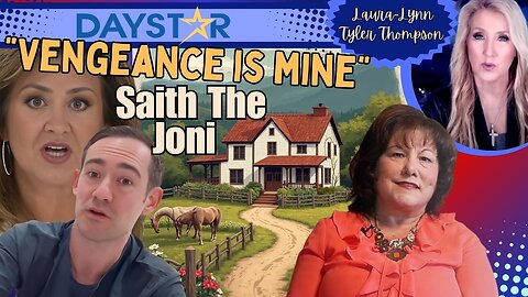 Daystar: “Vengeance is Mine” Saith the Joni