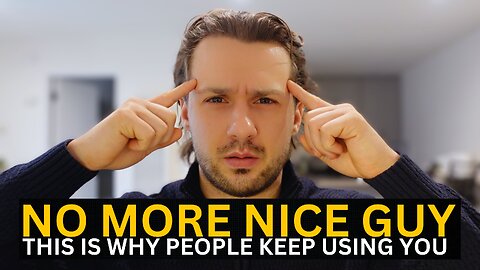 How to Stop Being a Nice Guy and Command Respect