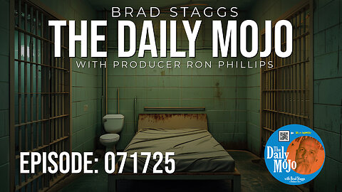Ep: 071725 The Daily MoJo
