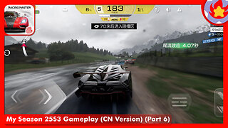 My Season 25S3 Gameplay (CN Version) (Part 6) | Racing Master