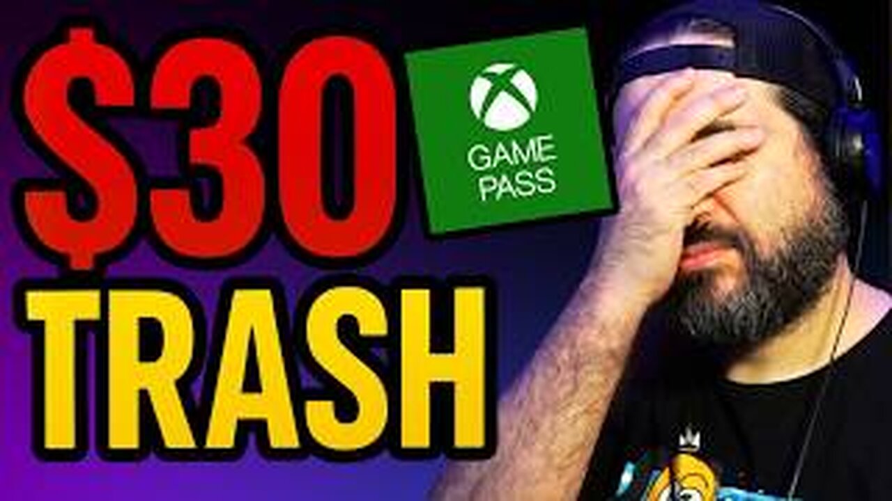 Xbox Game Pass Is $30 TRASH — The WORST Deal in Gaming