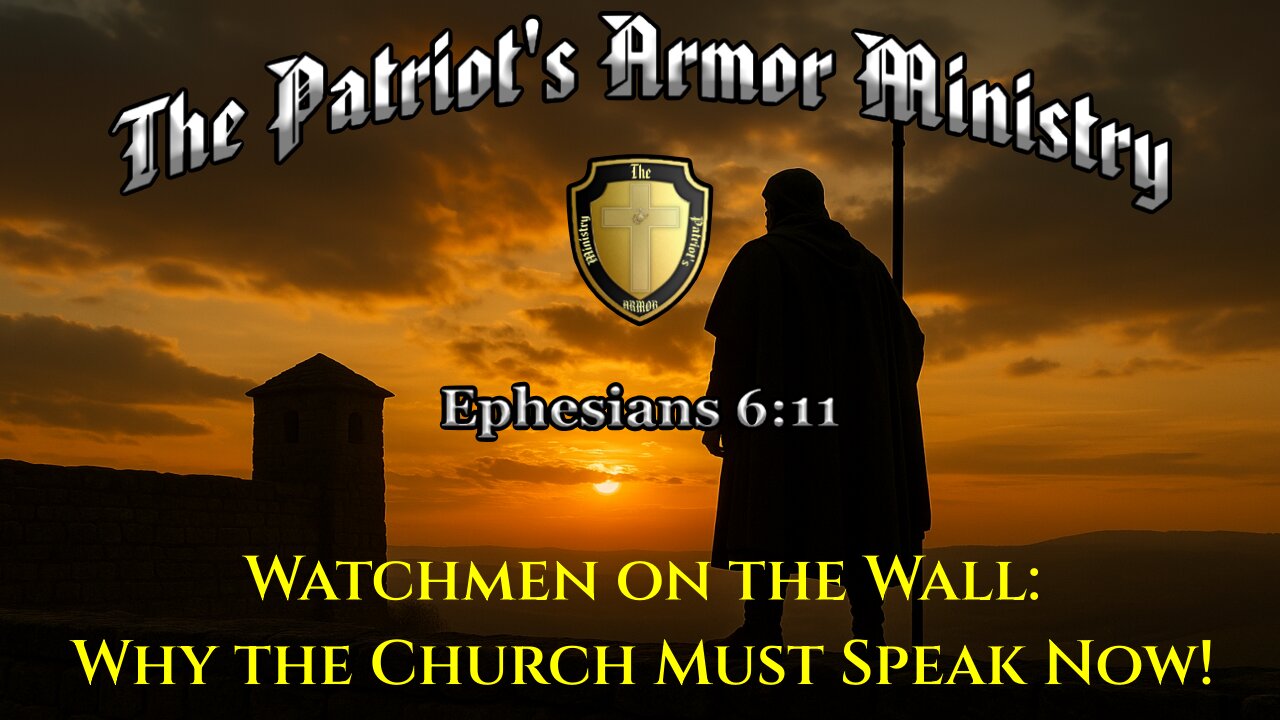 Watchmen on the Wall: Why the Church Can’t Stay Silent!