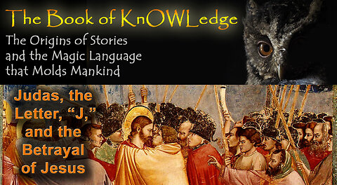 Judas, The Letter, "J," and the Betrayal of Jesus