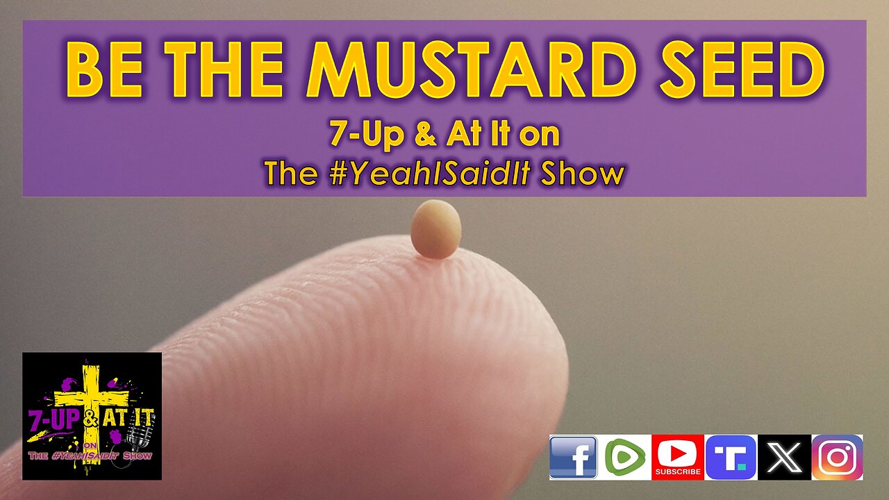 WORD OF THE DAY: MARK 4:30-32 - BE THE MUSTARD SEED