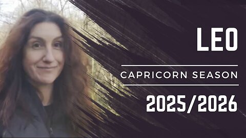 LEO || CAPRICORN SEASON [ DEC 2025 - JAN 2026 ]