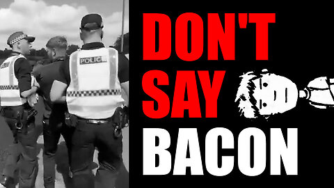 Bacon Arrest in Britain | Hate Crime Laws Exposed