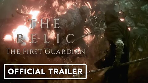 The Relic - First Guardian - Official Gameplay Trailer _ Future Games Show 2024