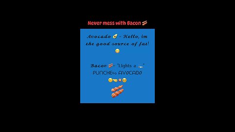 ᑎᗴᐯᗴᖇ ᗰᗴᔕᔕ ᗯITᕼ ᗷᗩᑕOᑎ! 😬🥓