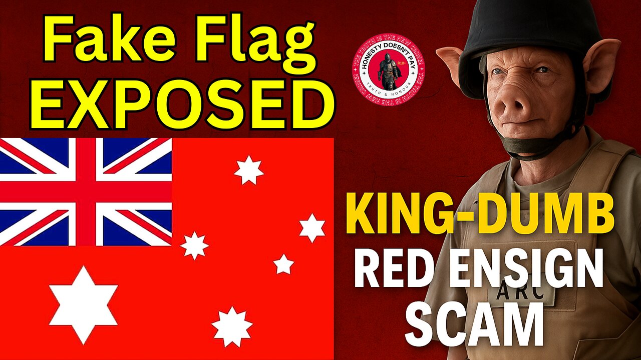 FAKE FLAG EXPOSED: The “King-Dumb” Red Ensign SCAM