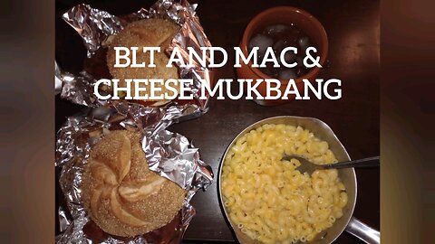 BLT and Mac & Cheese Mukbang 🥓 🥬 🍅 🧀🥣