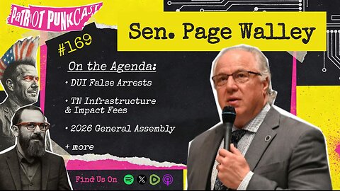 Patriot Punkcast #169 - State Senator Page Walley