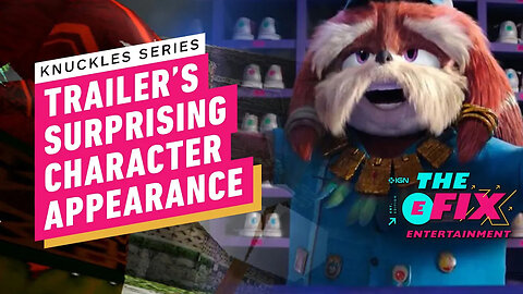 Knuckles Trailer Gives Sonic Fans a Surprising Character Appearance - IGN T