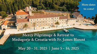 Mercy Pilgrimages with Fr. James Blount