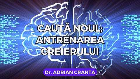 Caută noul; antrenarea creierului