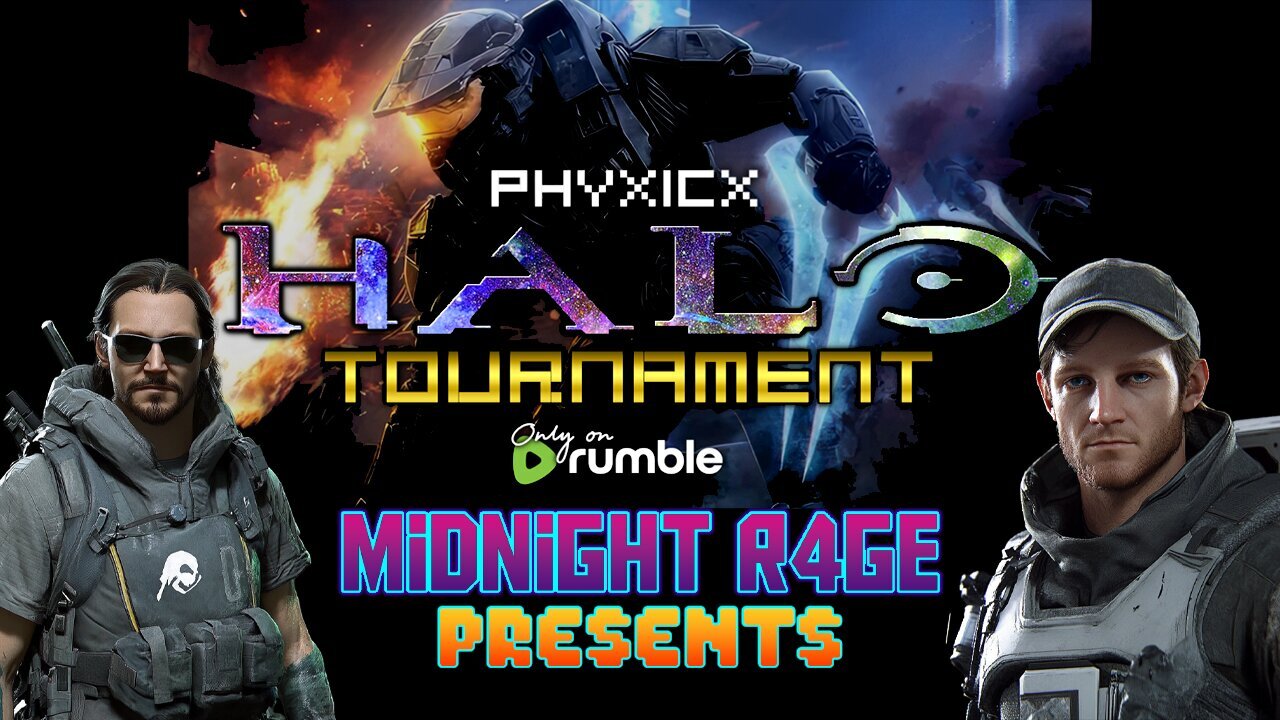 MidnightR4ge Presents - $500 Phyxicx Halo Tournament!