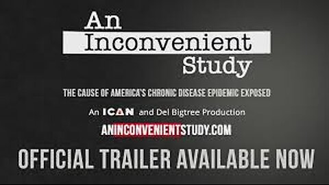 AN INCONVENIENT STUDY -- OFFICIAL TRAILER