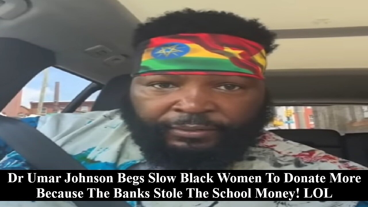 Umar Johnson Begs Retarded Black Queens To Donate More Money Because Banks Stole The School Money! LOL