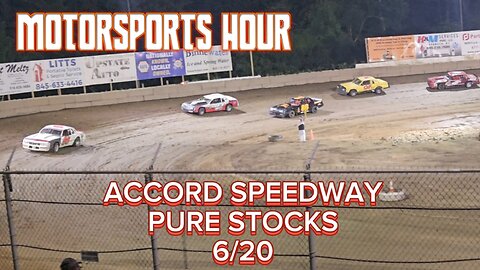 Accord Speedway Pure Stocks 6/20 Motorsports Hour S3